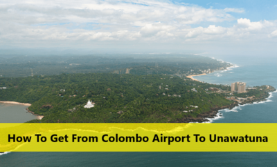 How To Get From Colombo Airport To Unawatuna