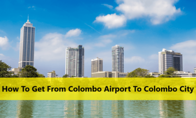 How To Get From Colombo Airport To Colombo City