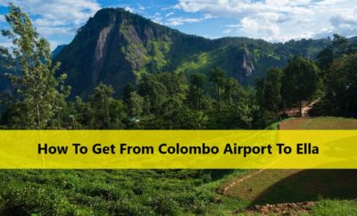 How To Get From Colombo Airport To Ella