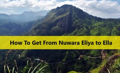 How To Get From Nuwara Eliya to Ella