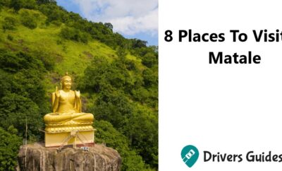 8 Places To Visit in Matale