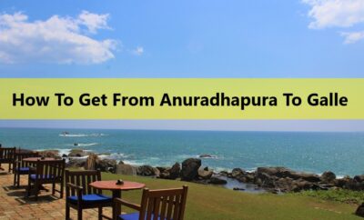 How To Get From Anuradhapura To Galle