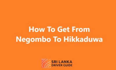 How To Get From Negombo To Hikkaduwa